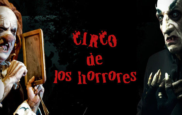 IL "CIRCO DE LOS HORRORES"