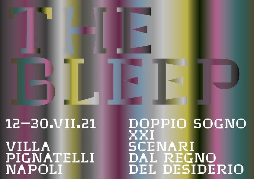 Doppio Sogno XXI: The Bleep a Villa Pignatelli