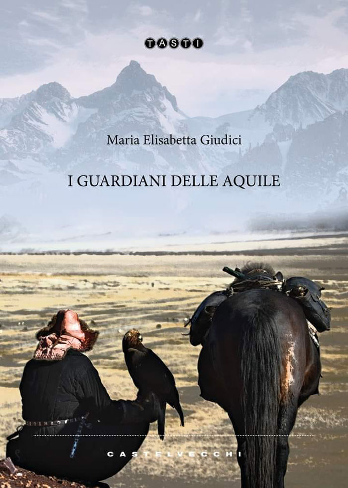 “I Guardiani delle Aquile” di Maria Elisabetta Giudici