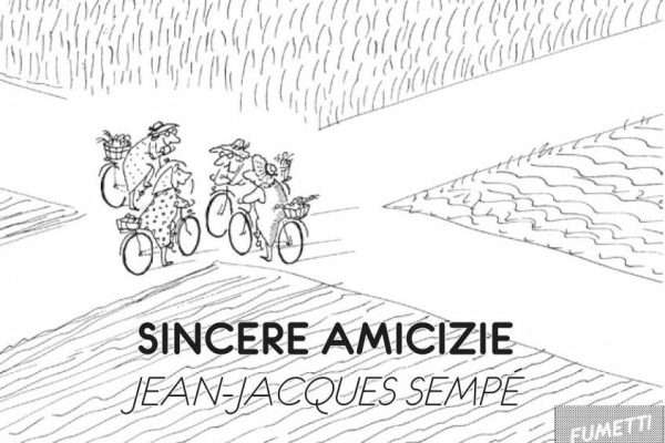 Sincere amicizie di Jean-Jacques Sempé