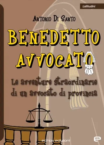 "Benedetto Avvocato” di Antonio Di Santo