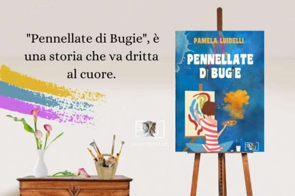 Pennellate di bugie di Pamela Luidelli