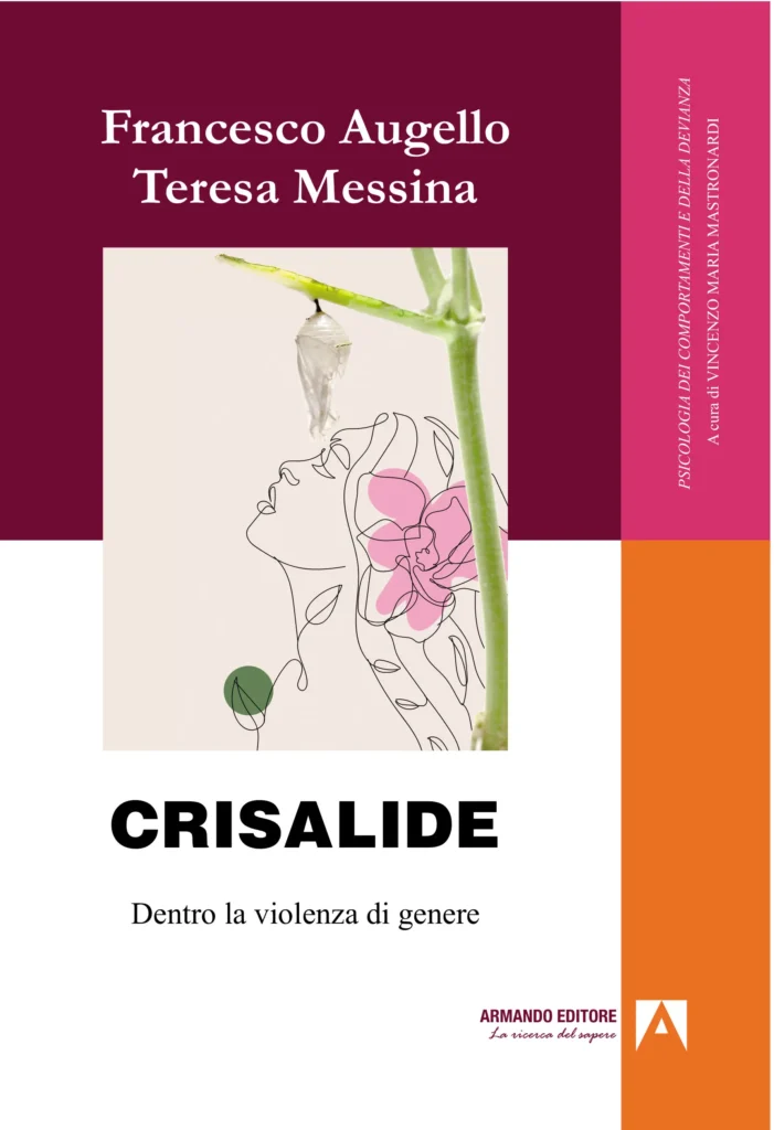 “Crisalide”: la violenza sulle donne nell’analisi di Augello e Messina 