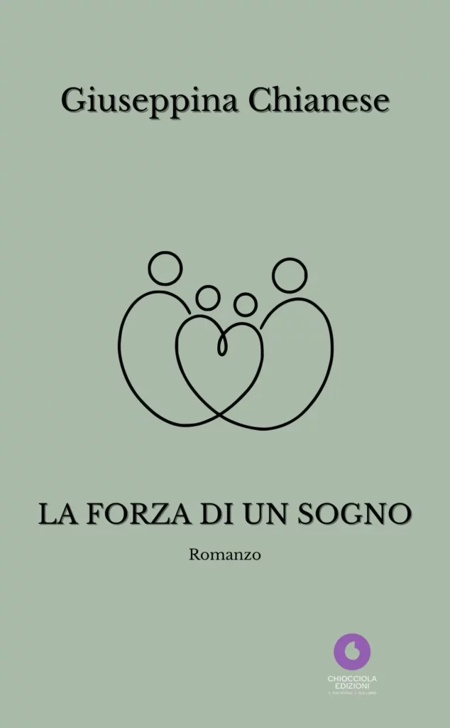 "La forza di un sogno" di Giuseppina Chianese