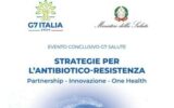 G7, a Bari evento chiusura Salute: proposte concrete contro super batteri