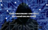 Come funzionano i controlli nei casinò online AAMS